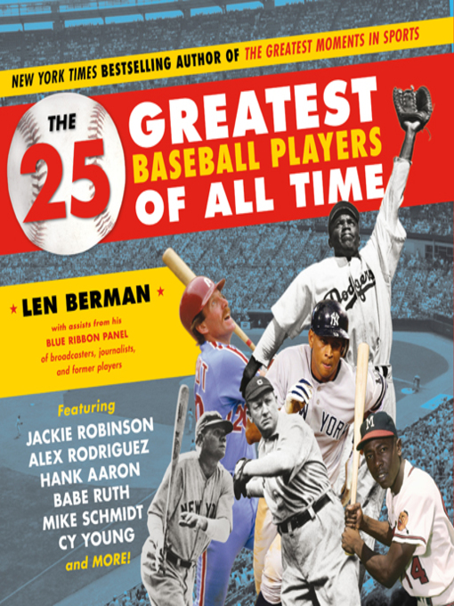 Title details for 25 Greatest Baseball Players of All Time by Len Berman - Available